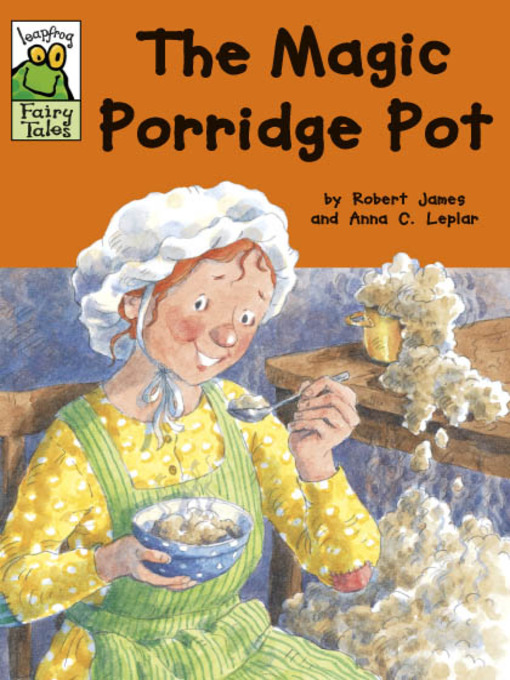 Title details for The Magic Porridge Pot by Robert James - Available